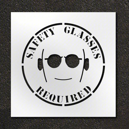 SAFETY GLASSES REQUIRED Stencil for Floors or Pavement