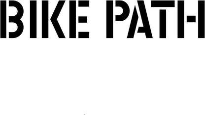 BIKE PATH Stencil for Parking Lots and Asphalt Marking