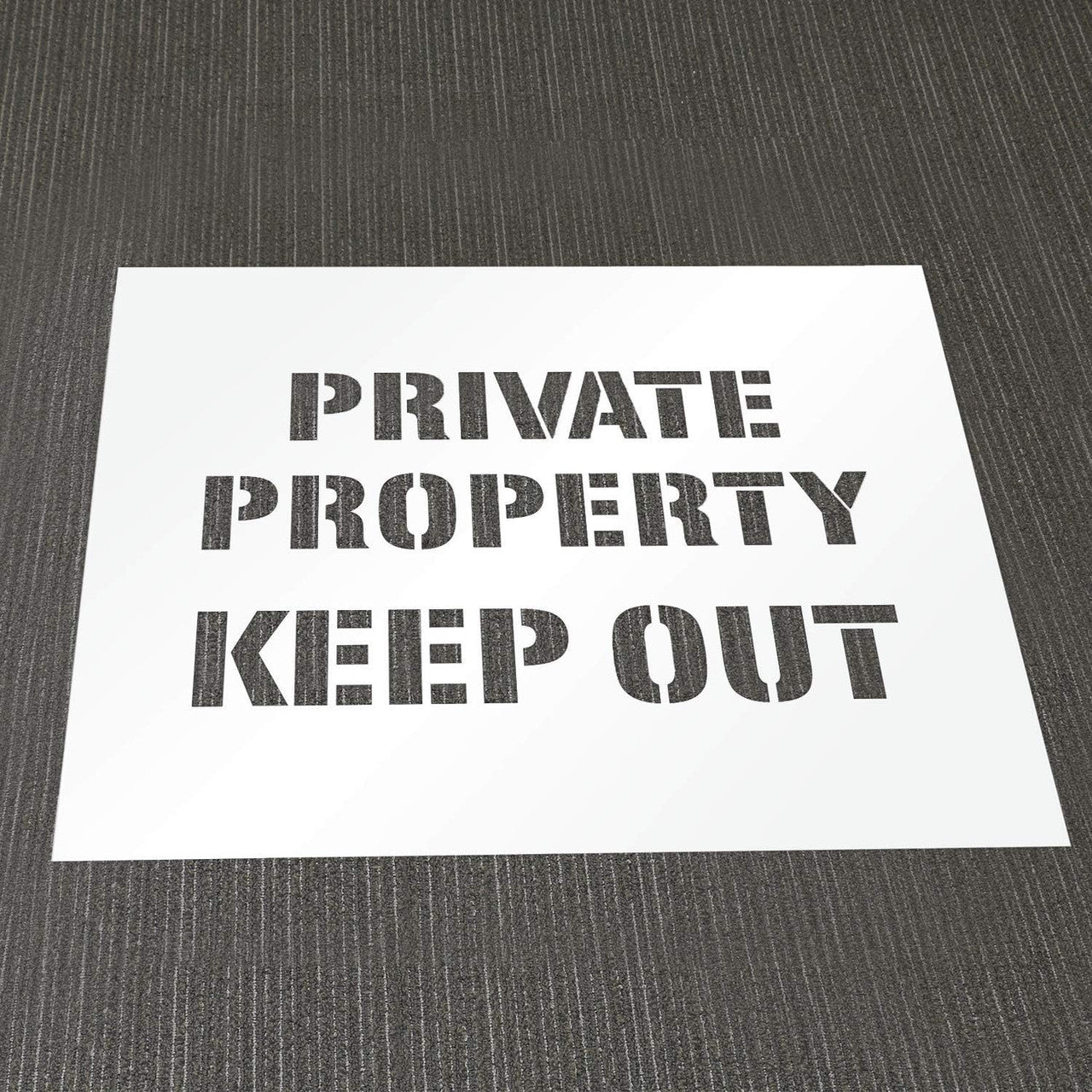 PRIVATE PROPERTY KEEP OUT 24" Stencil