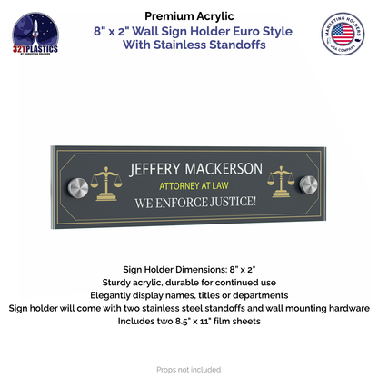 8" x 2" Wall Sign Holder Euro Style With Stainless Standoffs