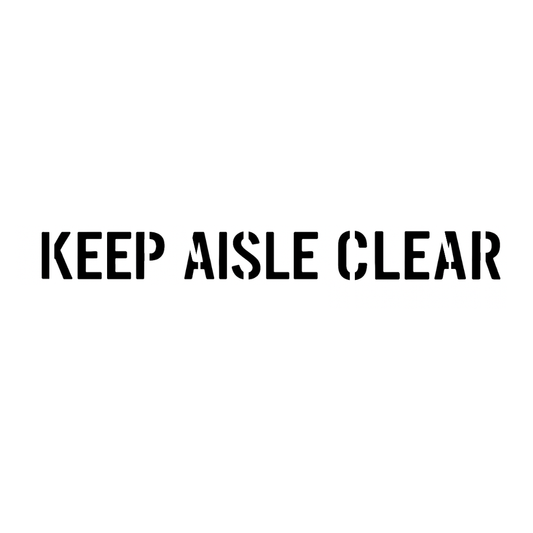 KEEP AISLE CLEAR Stencil with 3" Letters