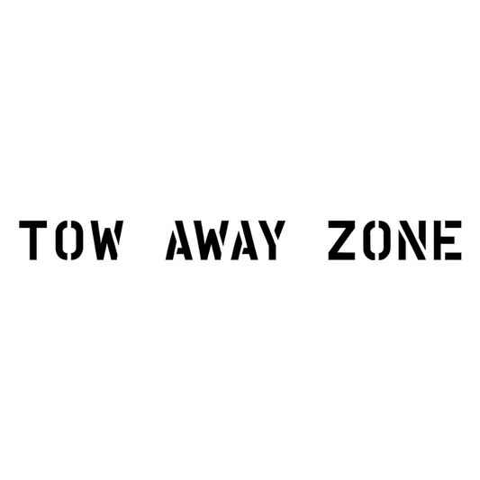 TOW AWAY ZONE Stencil with 6" Letters