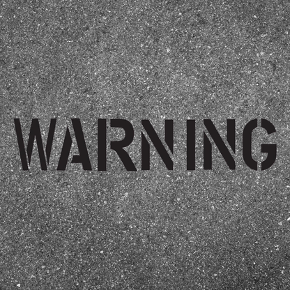 WARNING Stencil with 6" Letters for Curbs and Parking Lots