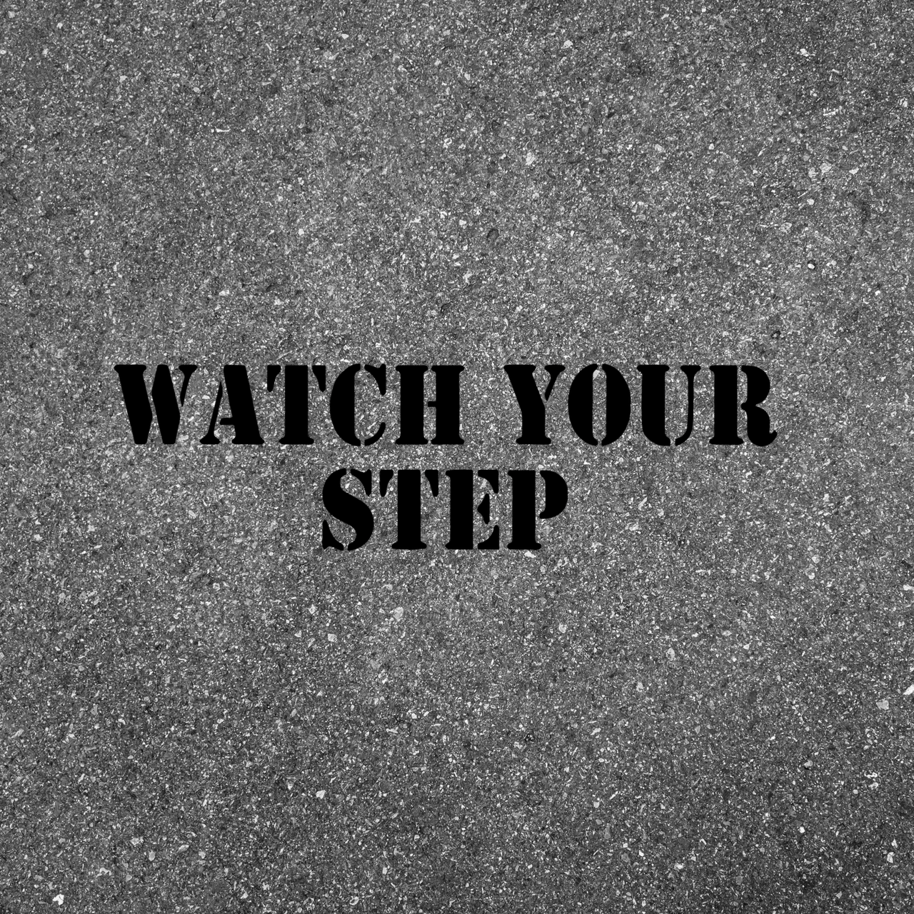 WATCH YOUR STEP Safety Stencil for Parking Areas