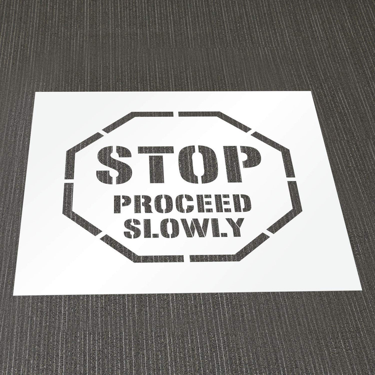 STOP PROCEED SLOWLY Stencil 24" Template
