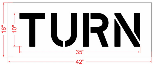 TURN Stencil with 10" Letters for Marking Pavement