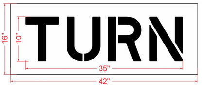 TURN Stencil with 10" Letters for Marking Pavement